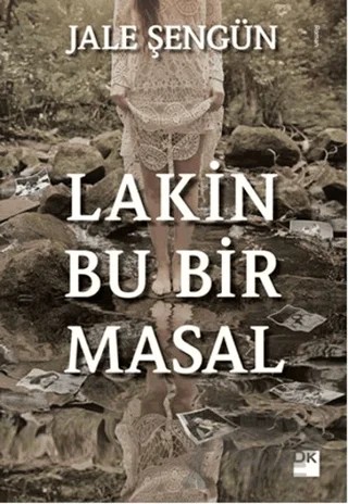 Lakin Bu Bir Masal – Jale Şengün – Doğan Kitap kitap kapağı