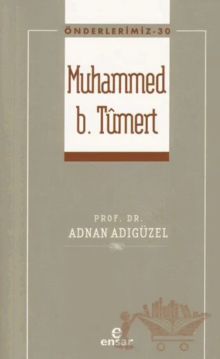 Önderlerimiz Muhammed B. Tümert – Adnan Adıgüzel – Ensar Neşriyat kitap kapağı