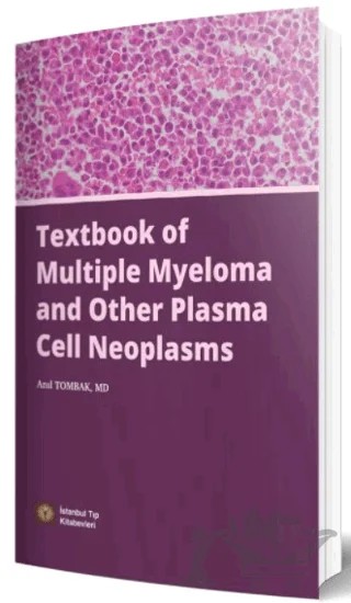 Textbook of Multiple Myeloma and Other Plasma Cell Neoplasms – Anıl Tombak – İstanbul Tıp Kitabevi kitap kapağı