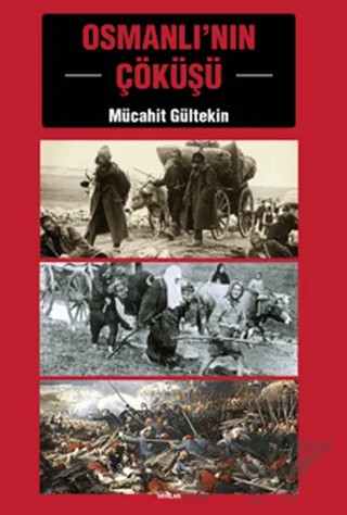Osmanlı'nın Çöküşü – Mücahit Gültekin – E Yayınları kitap kapağı
