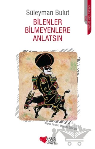 Bilenler Bilmeyenlere Anlatsın – Süleyman Bulut – Can Çocuk Yayınları kitap kapağı