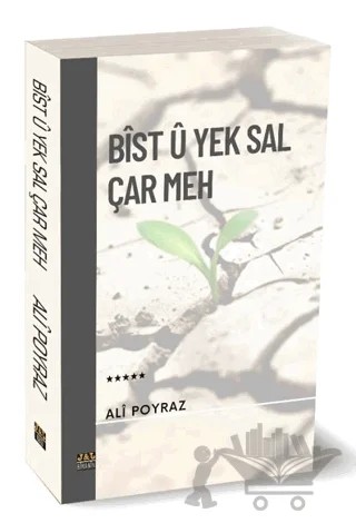 Bîst û Yek Sal û Çar Meh – Ali Poyraz – J&J Yayınları kitap kapağı