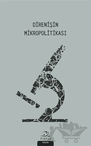 Direnişin Mikropolitikası – Kolektif – Pinhan Yayıncılık kitap kapağı