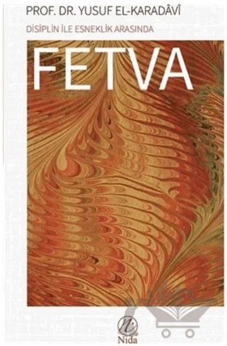 Disiplin İle Esneklik Arasında Fetva – Yusuf el-Karadavi – Nida Yayıncılık kitap kapağı
