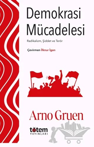 Demokrasi Mücadelesi – Arno Gruen – Totem Yayıncılık kitap kapağı