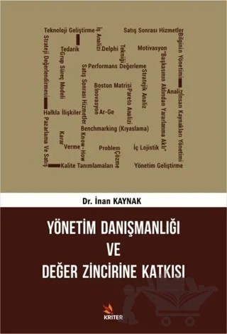 Yönetim Danışmanlığı ve Değer Zincirine Katkısı – İnan Kaynak – Kriter Yayınları kitap kapağı