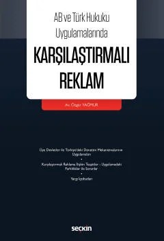 AB ve Türk Hukuku UygulamalarındaKarşılaştırmalı Reklam – Özgür Yağmur – Seçkin Yayıncılık kitap kapağı