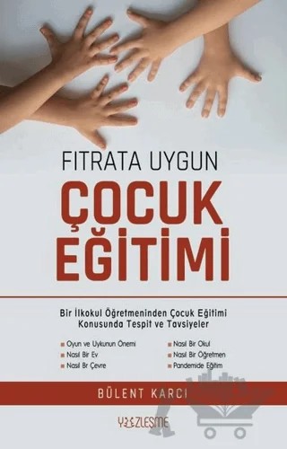 Fıtrata Uygun Çocuk Eğitimi – Bülent Karcı – Yüzleşme Yayınları kitap kapağı