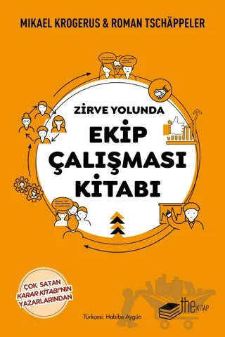 Zirve Yolunda Ekip Çalışması Kitabı – Roman Tschappeler, Mikael Krogerus – The Kitap kitap kapağı