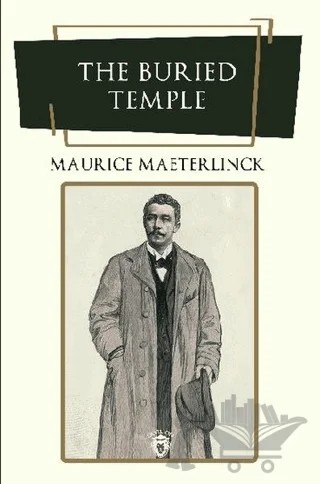 The Buried Temple – Maurice Maeterlinck – Dorlion Yayınları kitap kapağı