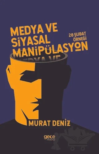 Medya ve Siyasal Manipülasyon – Murat Deniz – Gece Kitaplığı kitap kapağı