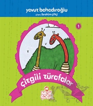 Çizgili Zürafalar – Yavuz Bahadıroğlu – Nesil Çocuk Yayınları kitap kapağı