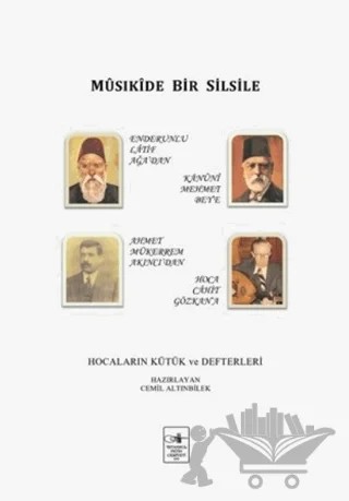 Musıkide Bir Silsile – Cemil Altınbilek – İstanbul Fetih Cemiyeti Yayınları kitap kapağı