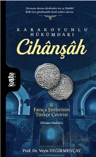 Karakoyunlu Hükümdarı Cihanşah – Veyis Değirmençay – Kurtuba Kitap kitap kapağı