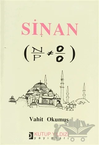 Sinan – Vahit Okumuş – Kutup Yıldızı Yayınları kitap kapağı