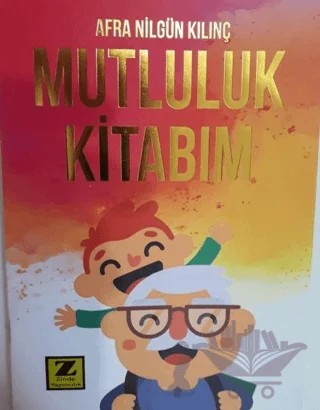 Mutluluk Kitabım – Afra Nilgün Kılınç – Zinde Yayıncılık kitap kapağı