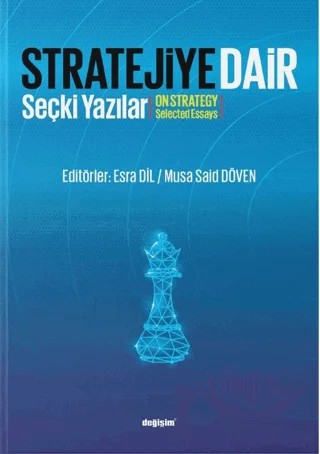 Stratejiye Dair - Stratejiye Dair Seçki Yazılar – Kolektif – Değişim Yayınları kitap kapağı
