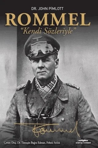 Rommel - Kendi Sözleriyle – John Pimlott – Kastaş Yayınları kitap kapağı