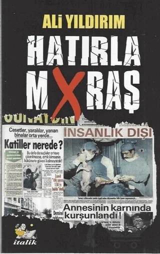 Hatırla Mxraş – Ali Yıldırım – İtalik Yayınevi kitap kapağı