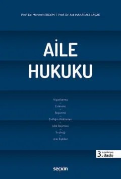 Aile Hukuku – Mehmet Erdem, Aslı Makaracı Başak – Seçkin Yayıncılık kitap kapağı