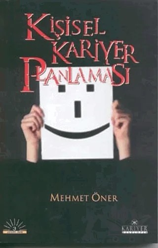 Kişisel Kariyer Planlaması – Mehmet Öner – Kariyer Yayınları kitap kapağı