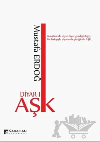 Diyar-ı Aşk – Mustafa Erdoğ – Karahan Kitabevi kitap kapağı