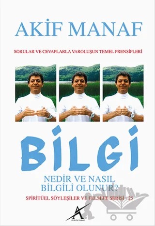Bilgi Nedir ve Nasıl Bilgili Olunur? – Akif Manaf – Avrupa Yakası Yayınları kitap kapağı