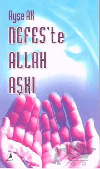 Nefes'te Allah Aşkı – Ayşe Ak – Alter Yayıncılık kitap kapağı