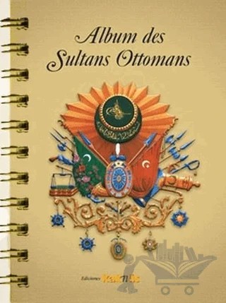 Album des Sultans Ottomans(İspanyolca) – Kolektif – Kaknüs Yayınları kitap kapağı