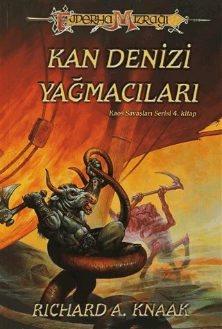 Kan Denizi Yağmacıları Kaos Savaşları Serisi 4. Kitap – Richard A. Knaak – Arka Bahçe Yayıncılık kitap kapağı