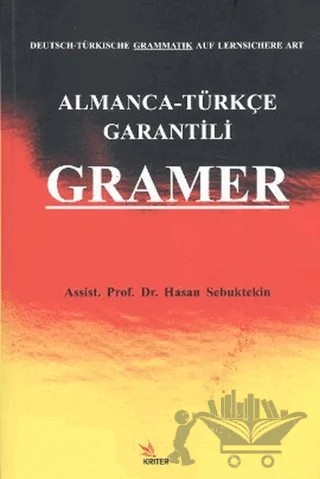 Almanca - Türkçe Garantili Gramer – Hasan Sebuktekin – Kriter Yayınları kitap kapağı