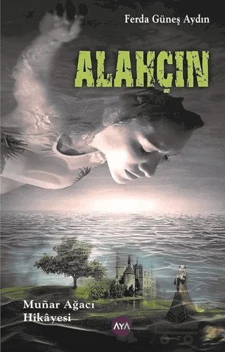 Alahçın – Ferda Güneş Aydın – Aya Kitap kitap kapağı