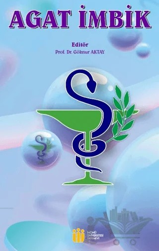 Agat İmbik – Göknur Aktay – İnönü Üniversitesi Yayınları kitap kapağı