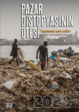 Pazar Distopyasının Ötesi - Socialist Register 2020 – Greg Albo, Leo Panitch – Nota Bene Yayınları kitap kapağı