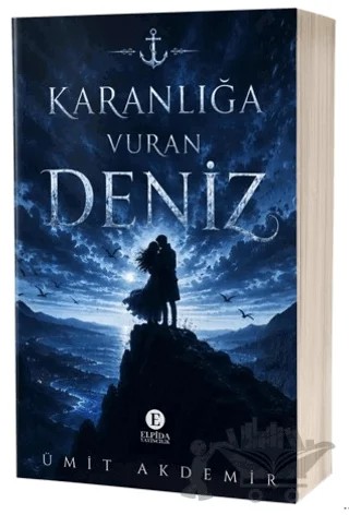 Karanlığa Vuran Deniz – Ümit Akdemir – Elpida Yayıncılık kitap kapağı