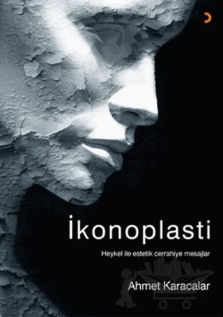 İkonoplasti – Ahmet Karacalar – Cinius Yayınları kitap kapağı