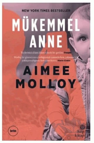 Mükemmel Anne – Aimee Molloy – Hep Kitap kitap kapağı