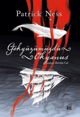 Gökyüzümüzdü Okyanus – Patrick Ness – Delidolu kitap kapağı