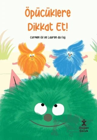 Öpücüklere Dikkat Et – Carmen Gil – Doğan Çocuk kitap kapağı