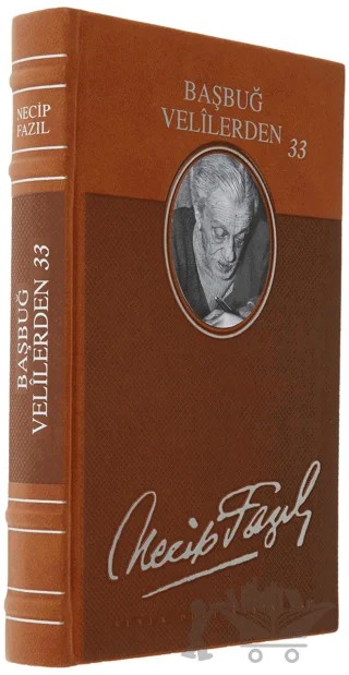 Başbuğ Velilerden 33 (Deri Cilt) – Necip Fazıl Kısakürek – Büyük Doğu Yayınları kitap kapağı