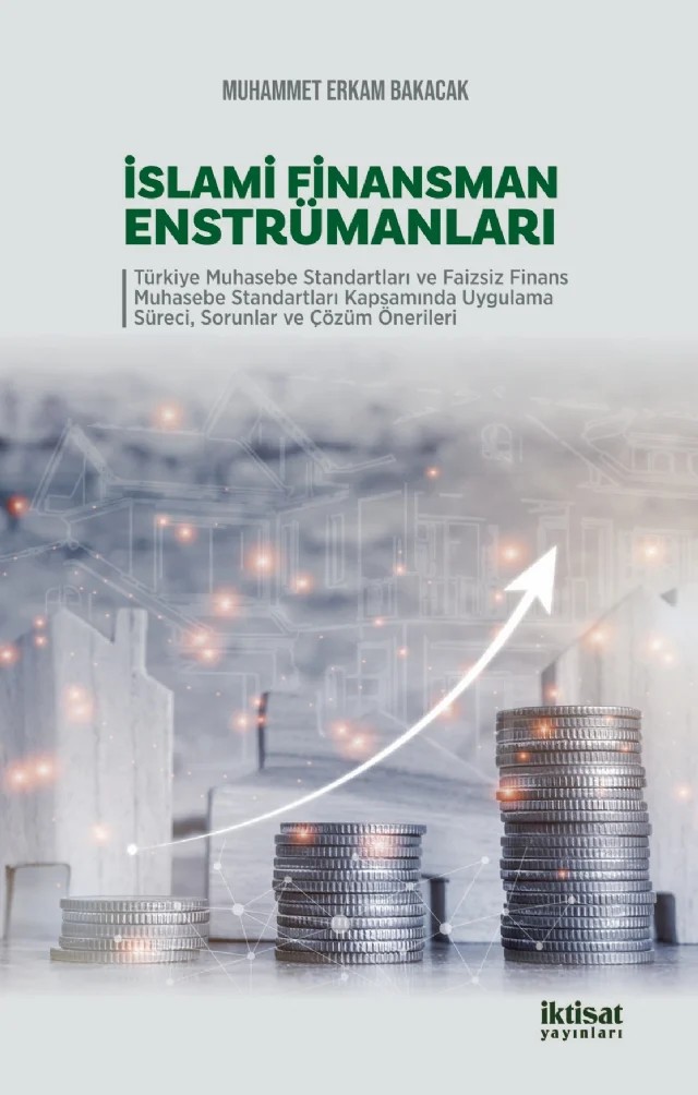 İslami Finansman Enstrümanları – Muhammet Erkam Bakacak – İktisat Yayınları kitap kapağı