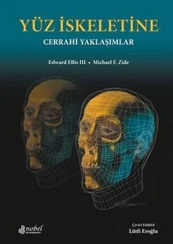 Yüz İskeletine Cerrahi Yaklaşımlar – Ellis, Zide – Nobel Tıp Kitabevleri kitap kapağı