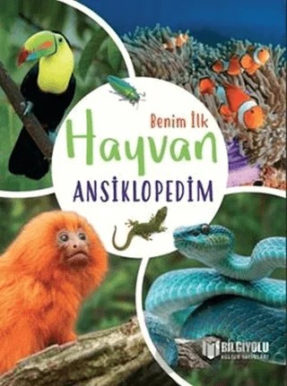 Benim İlk Hayvan Ansiklopedim – Claudia Martin – Bilgiyolu Kültür Yayınları kitap kapağı
