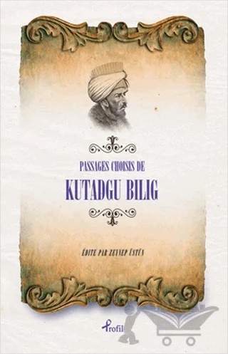 Passages Choisis de Kutadgu Bilig – Yusuf Has Hacib – Profil Kitap kitap kapağı