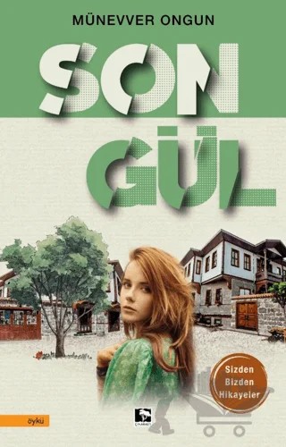 Songül – Münevver Ongun – Çınaraltı Yayınları kitap kapağı