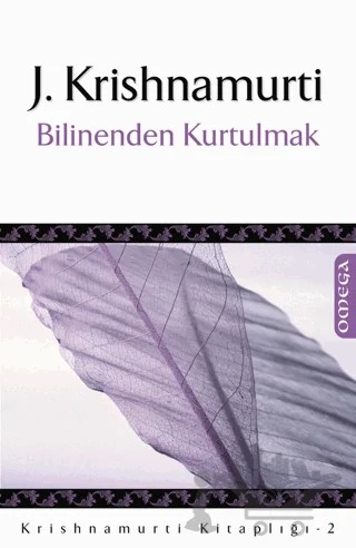Bilinenden Kurtulmak – Jiddu Krishnamurti – Omega kitap kapağı