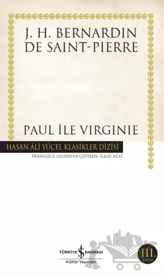 Paul İle Virginie – J. H. Bernardin De Saint-Pierre – İş Bankası Kültür Yayınları kitap kapağı