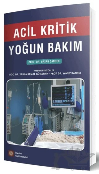Acil Kritik Yoğun Bakım – Başar Cander – İstanbul Tıp Kitabevi kitap kapağı