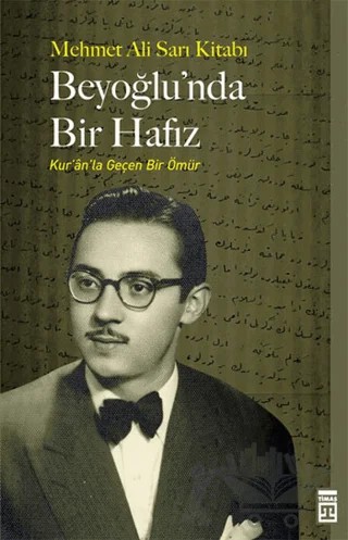 Beyoğlu'nda Bir Hafız – Mehmet Ali Sarı – Timaş Yayınları kitap kapağı
