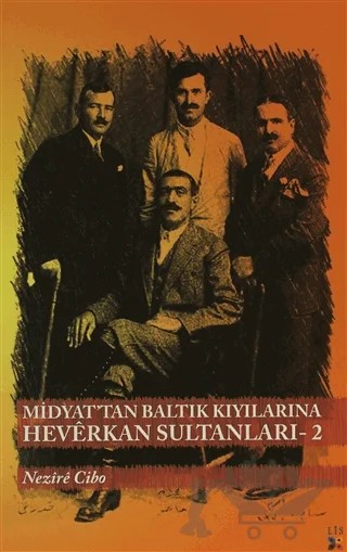 Midyat'tan Baltık Kıyılarına Heverkan Sultanları- 2 – Nezire Cibo – Lis Basın Yayın kitap kapağı